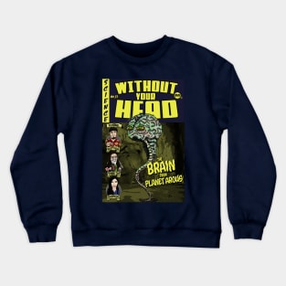 B-Movie Monster #3 Crewneck Sweatshirt